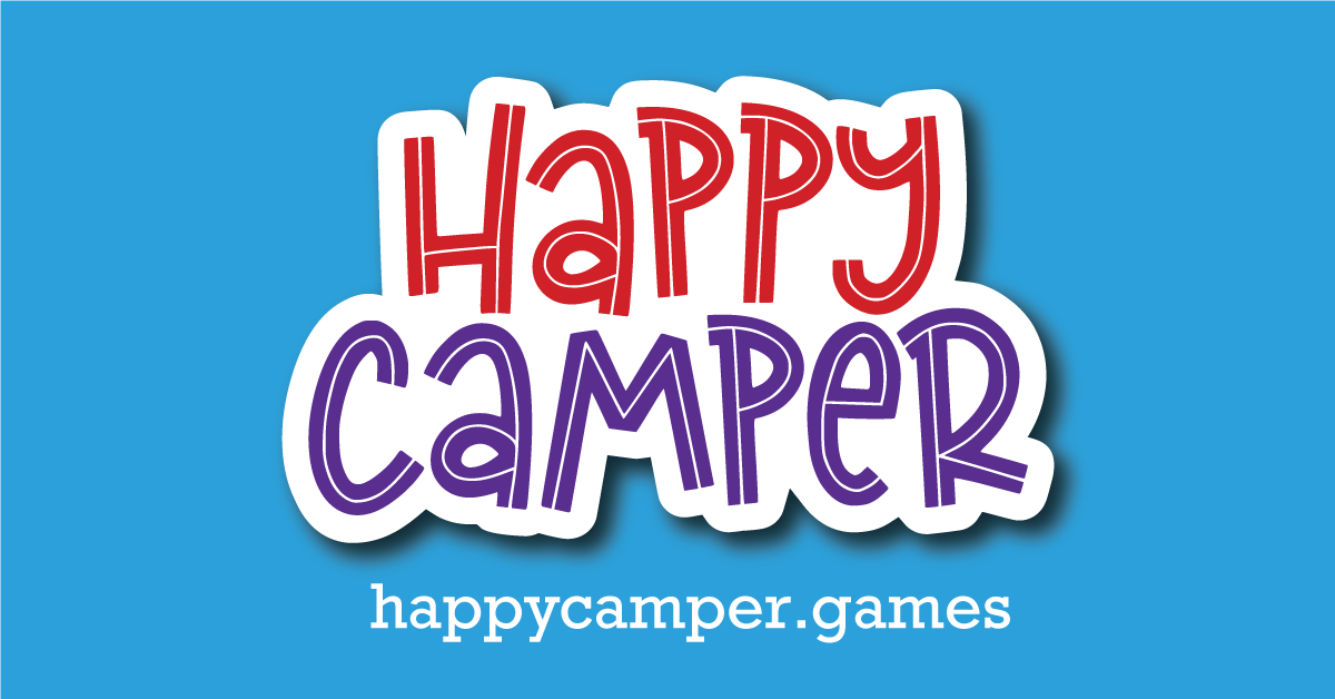 Happy Camper  Games and More that Bring People Together.
